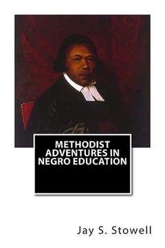 portada Methodist Adventures in Negro Education (en Inglés)
