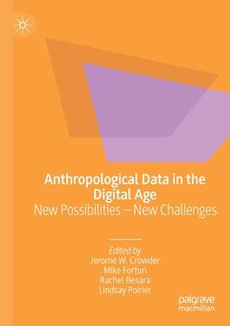 portada Anthropological Data in the Digital Age: New Possibilities - New Challenges (en Inglés)