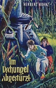 portada Im Dschungel abgestürzt (German Edition) (en Alemán)