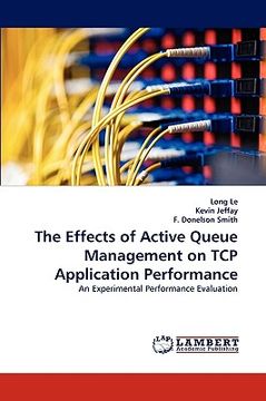 portada the effects of active queue management on tcp application performance (en Inglés)
