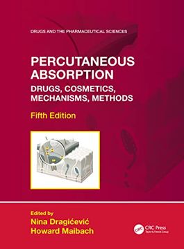 portada Percutaneous Absorption: Drugs, Cosmetics, Mechanisms, Methods (Drugs and the Pharmaceutical Sciences)