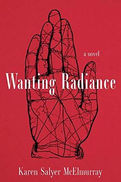 portada Wanting Radiance: A Novel (en Inglés)