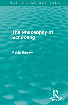 portada The Philosophy of Schooling (Routledge Revivals) (en Inglés)