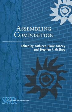 portada Assembling Composition (Studies in Writing and Rhetoric) (en Inglés)