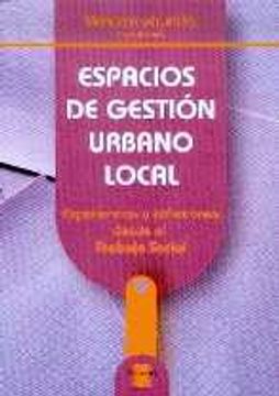 portada Espacios De Gestion Urbano Local: Experiencias Y Reflexiones Desde El Trabajo Social