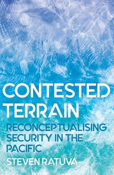 portada Contested Terrain: Reconceptualising Security in the Pacific (en Inglés)