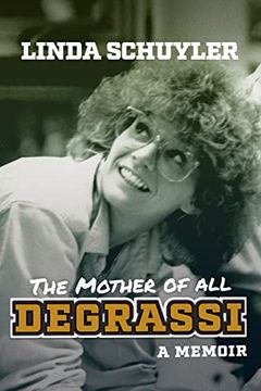 portada The Mother of all Degrassi: A Memoir (en Inglés)