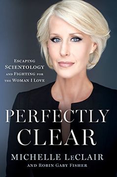 portada Perfectly Clear: Escaping Scientology and Fighting for the Woman i Love 