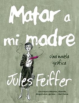 portada Matar A Mi Madre (spanish Edition)