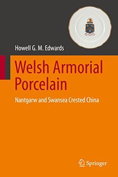 portada Welsh Armorial Porcelain: Nantgarw and Swansea Crested China (in English)