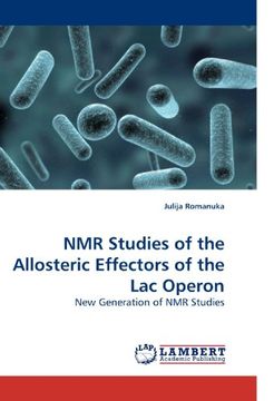 portada NMR Studies of the Allosteric Effectors of the Lac Operon: New Generation of NMR Studies