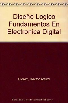 portada Diseño Lógico. Fundamentos en Electrónica Digital (in Spanish)