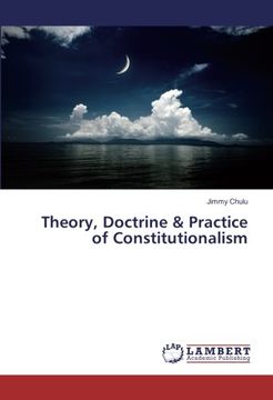 portada Theory, Doctrine & Practice of Constitutionalism