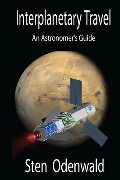 portada Interplanetary Travel: An Astronomer's Guide (en Inglés)