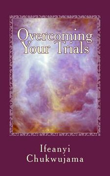 portada Overcoming Your Trials (en Inglés)