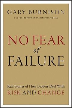 portada no fear of failure,real stories of how leaders deal with risk and change