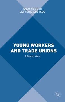 portada Young Workers and Trade Unions: A Global View (en Inglés)