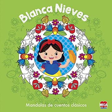 portada Blanca Nieves. Mandalas de Cuentos Clásicos (in Spanish)
