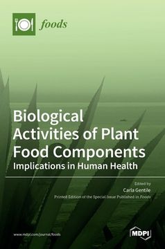 portada Biological Activities of Plant Food Components: Implications in Human Health: Implications in Human Health (en Inglés)
