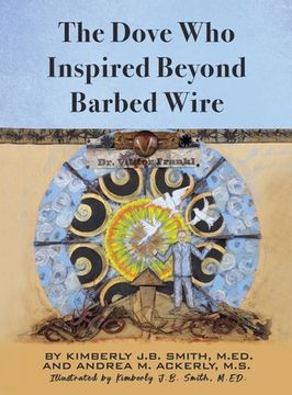 portada The Dove Who Inspired Beyond Barbed Wire