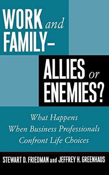 portada Work and Family - Allies or Enemies? What Happens When Business Professionals Confront Life Choices (in English)
