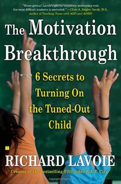 portada The Motivation Breakthrough: 6 Secrets to Turning on the Tuned-Out Child (en Inglés)