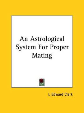 portada an astrological system for proper mating (en Inglés)