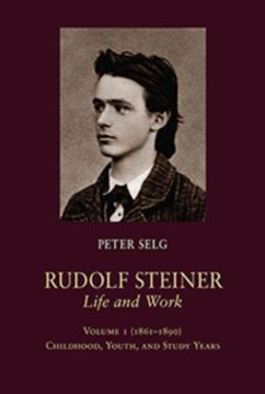 portada Rudolf Steiner, Life and Work: 1861-1890: Childhood, Youth, and Study Years (in English)