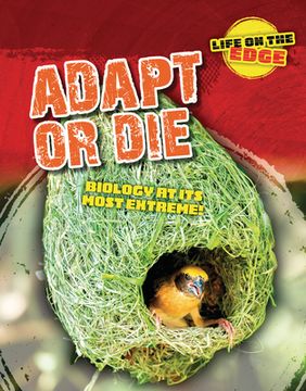 portada Adapt or Die: Biology at Its Most Extreme! (in English)