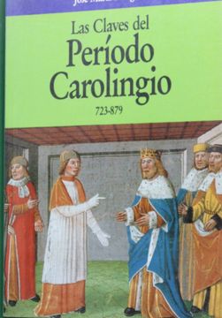 portada Las Claves del Período Carolingio, 723-879