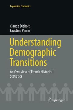 portada Understanding Demographic Transitions: An Overview of French Historical Statistics (en Inglés)