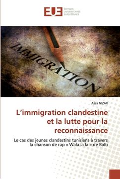 portada L'immigration clandestine et la lutte pour la reconnaissance