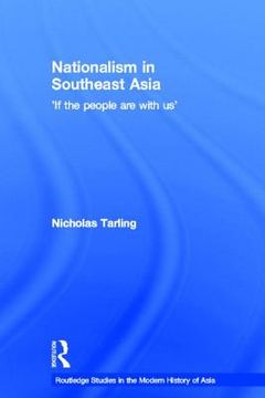 portada nationalism in southeast asia: if the people are with us (en Inglés)