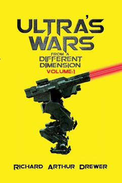 portada Ultra's Wars From a Different Dimension: Volume one (en Inglés)