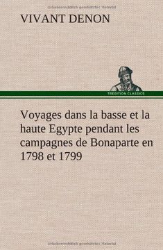 portada Voyages dans la basse et la haute Egypte pendant les campagnes de Bonaparte en 1798 et 1799 (French Edition)
