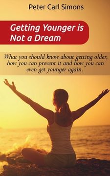 portada Getting Younger is Not a Dream (en Inglés)