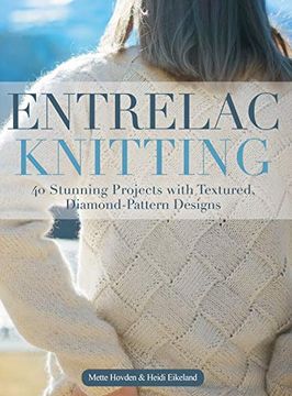 portada Entrelac Knitting: 40 Stunning Projects With Textured, Diamond-Pattern Designs (en Inglés)
