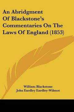 portada an abridgment of blackstone's commentaries on the laws of england (1853) (en Inglés)