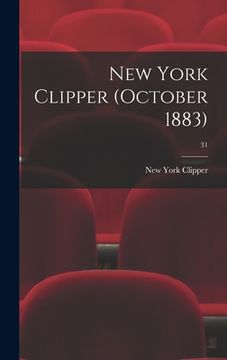 portada New York Clipper (October 1883); 31 (in English)