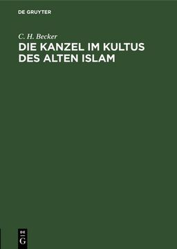 portada Die Kanzel im Kultus des Alten Islam (in German)