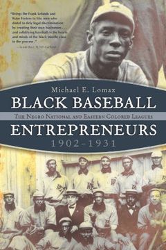 portada Black Baseball Entrepreneurs, 1902-1931: The Negro National and Eastern Colored Leagues (Sports and Entertainment) (in English)