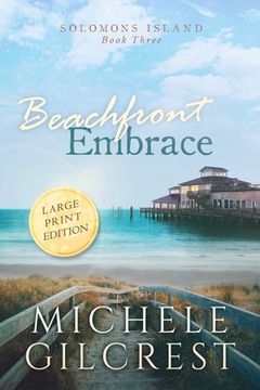 portada Beachfront Embrace Large Print (Solomons Island Book Three) (en Inglés)
