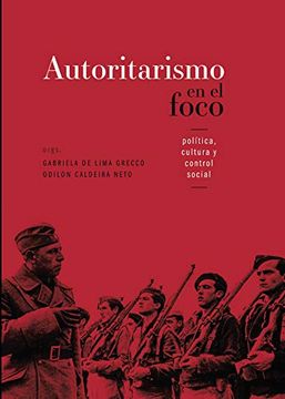 portada Autoritarismo en el Foco: Politica, Cultura y Control Social (in Spanish)