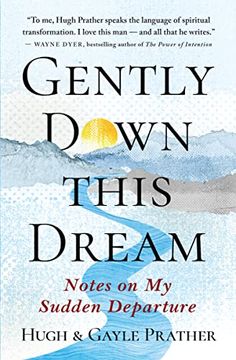 portada Gently Down This Dream: Notes on my Sudden Departure (en Inglés)