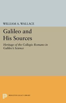 portada Galileo and his Sources: Heritage of the Collegio Romano in Galileo's Science (Princeton Legacy Library) (in English)