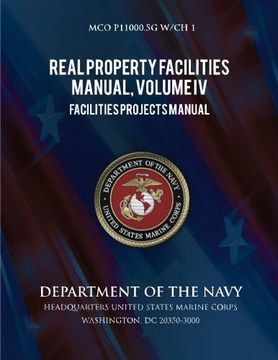 portada 4: Real Properties Facilities Manual, Volume IV, Facilities Projects Manual