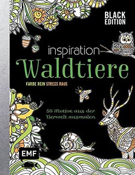 portada Black Edition: Inspiration Waldtiere: Farbe Rein, Stress Raus? 50 Zauberhafte Tiere Ausmalen (en Alemán)