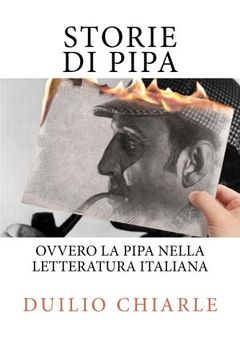 portada STORIE DI PIPA ovvero la pipa nella letteratura italiana: Volume 11 (La grande letteratura italiana)