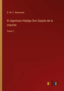 portada El Ingenioso Hidalgo don Quijote de la Mancha: Tomo 1