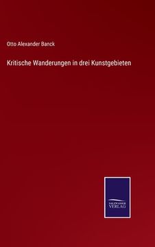 portada Kritische Wanderungen in drei Kunstgebieten (in German)